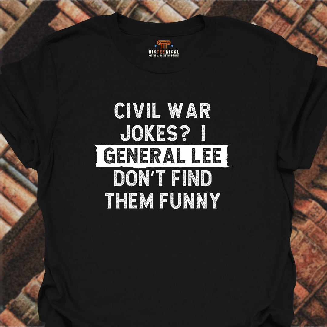 Civil War Jokes T-Shirt