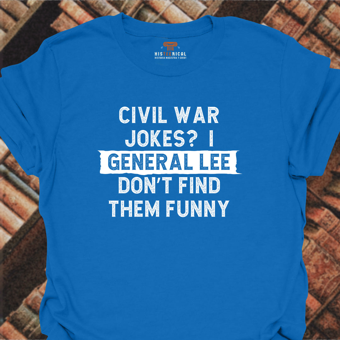 Civil War Jokes T-Shirt