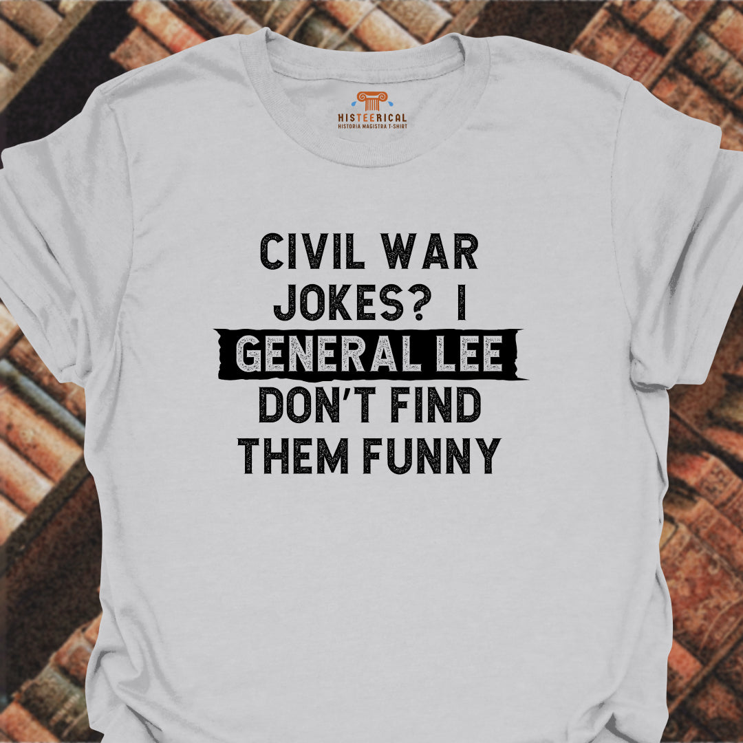 Civil War Jokes T-Shirt