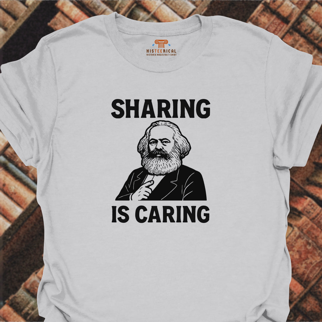 Marx Sharing Is Caring T-Shirt