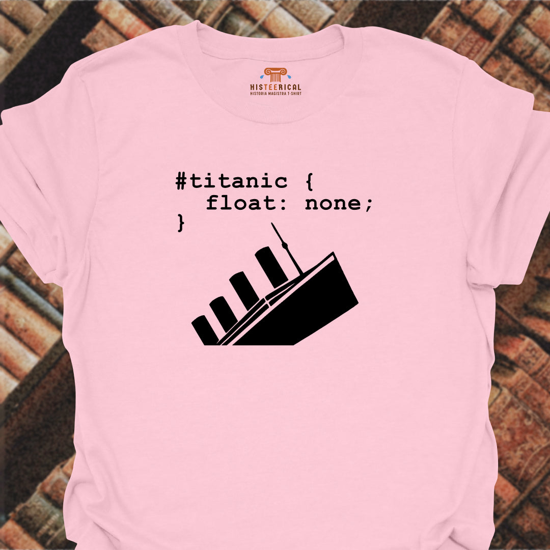 Titanic Float None T-Shirt