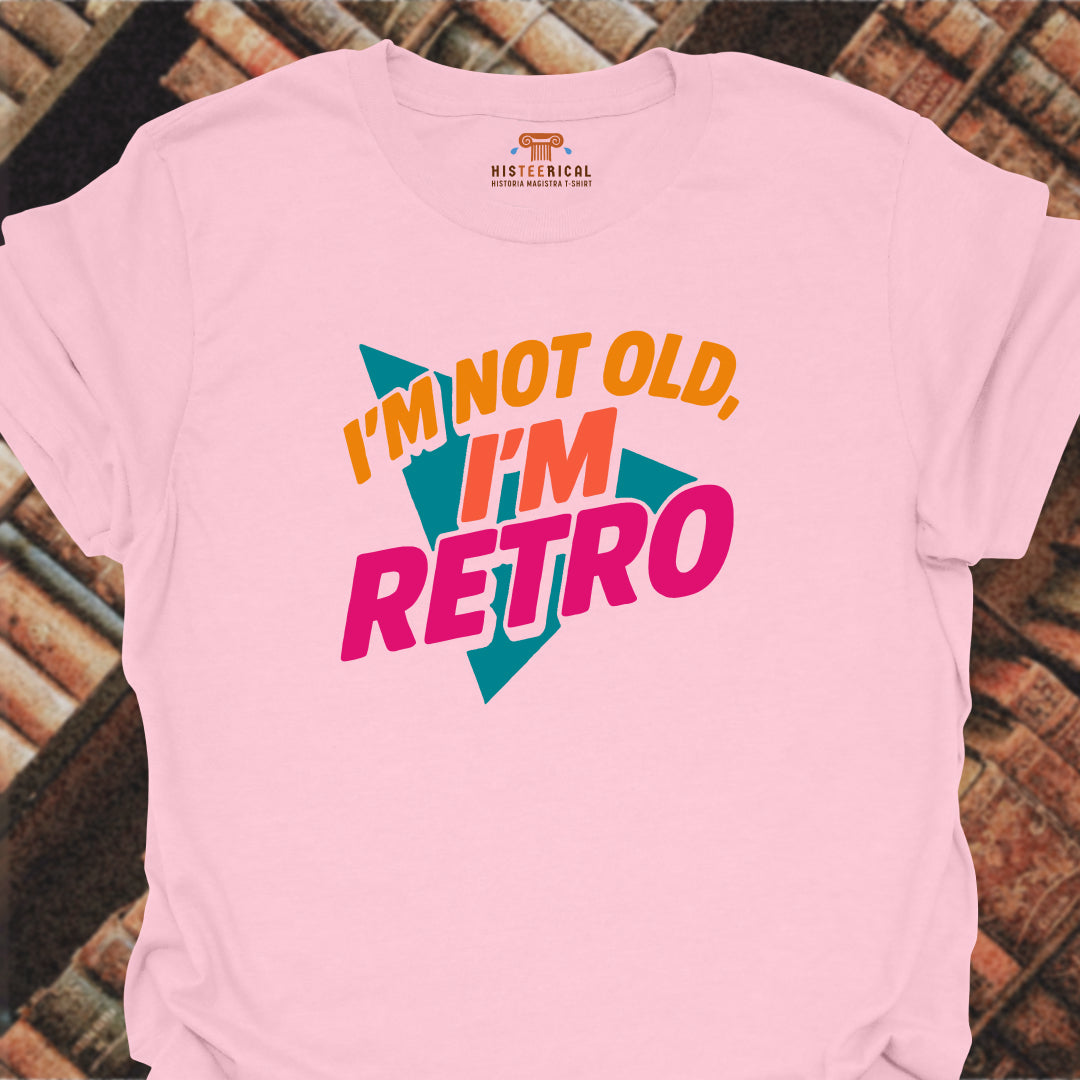 Not Old Retro T-Shirt