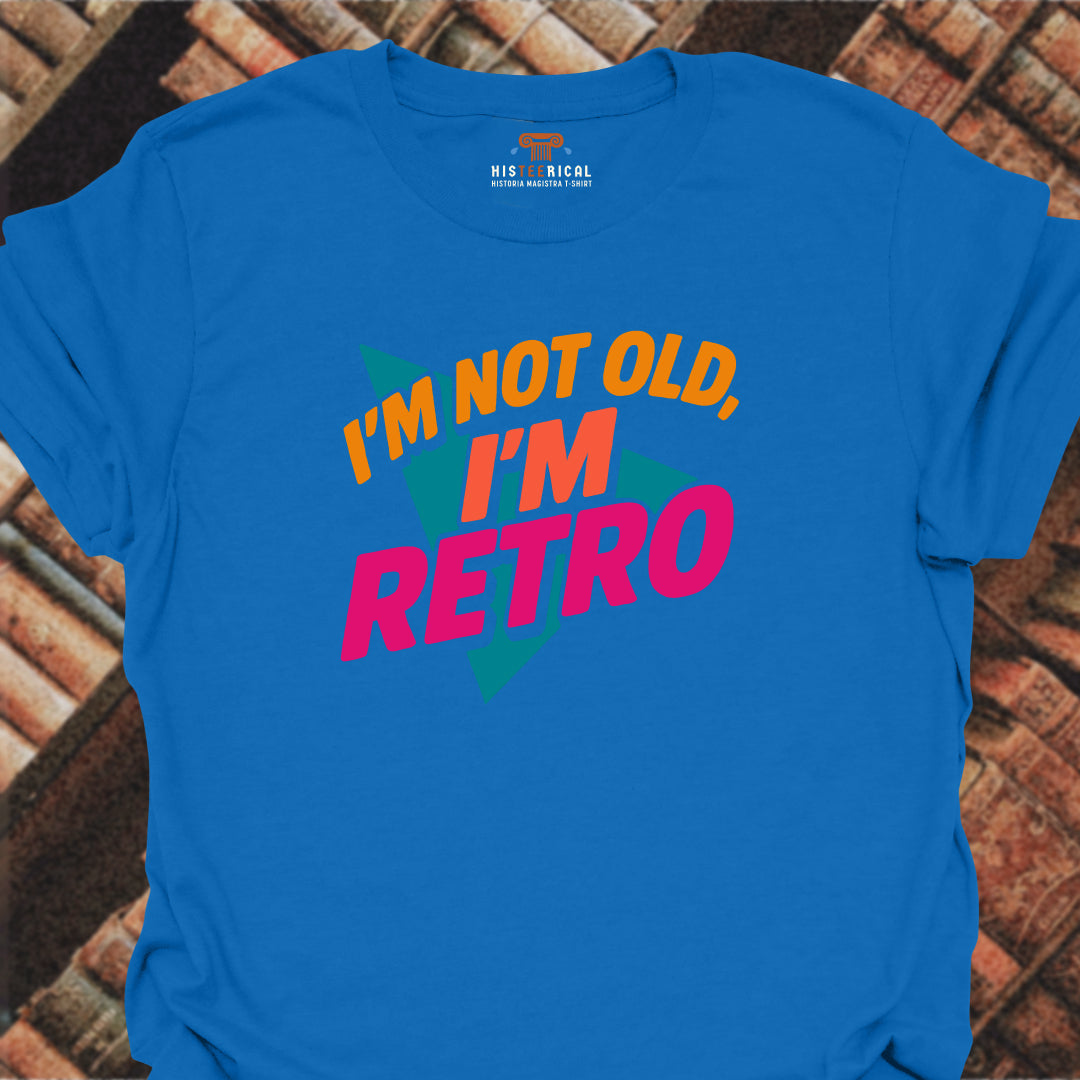 Not Old Retro T-Shirt