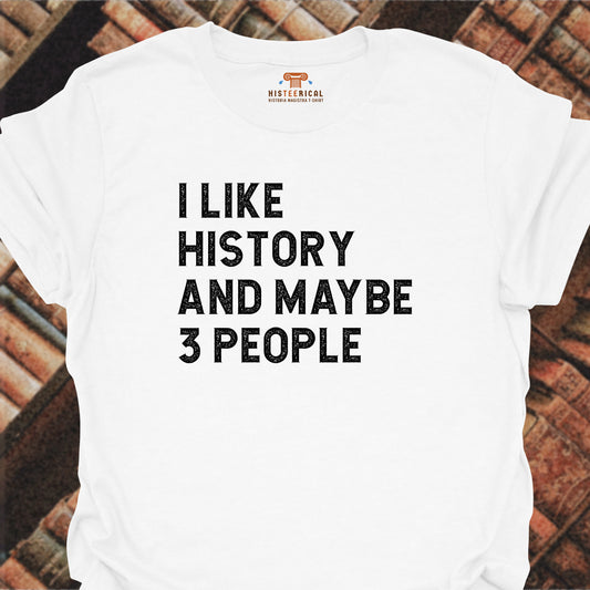 Maybe 3 People T-Shirt