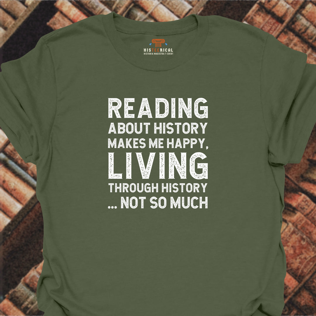 Living Through History T-Shirt