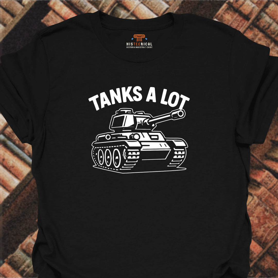 Tanks A Lot T-Shirt