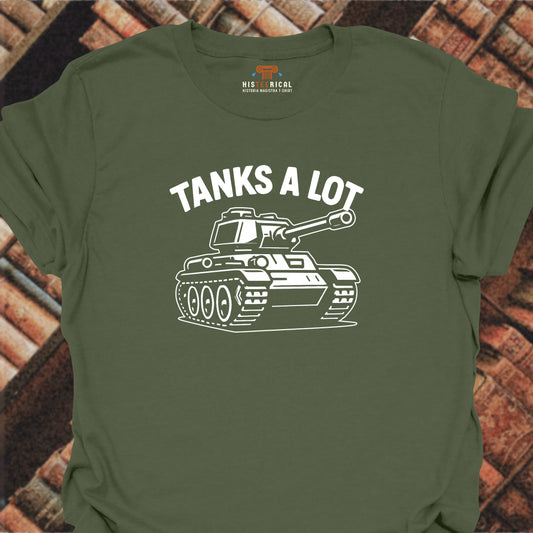 Tanks A Lot T-Shirt
