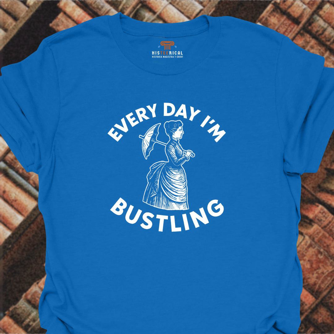 Every Day Bustling T-Shirt