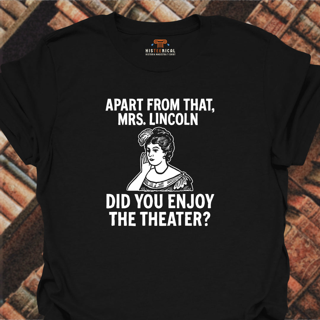 Mrs Lincoln Theater T-Shirt