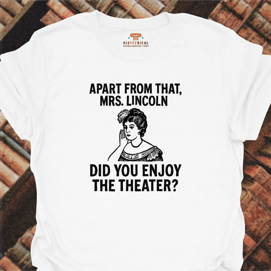Mrs Lincoln Theater T-Shirt