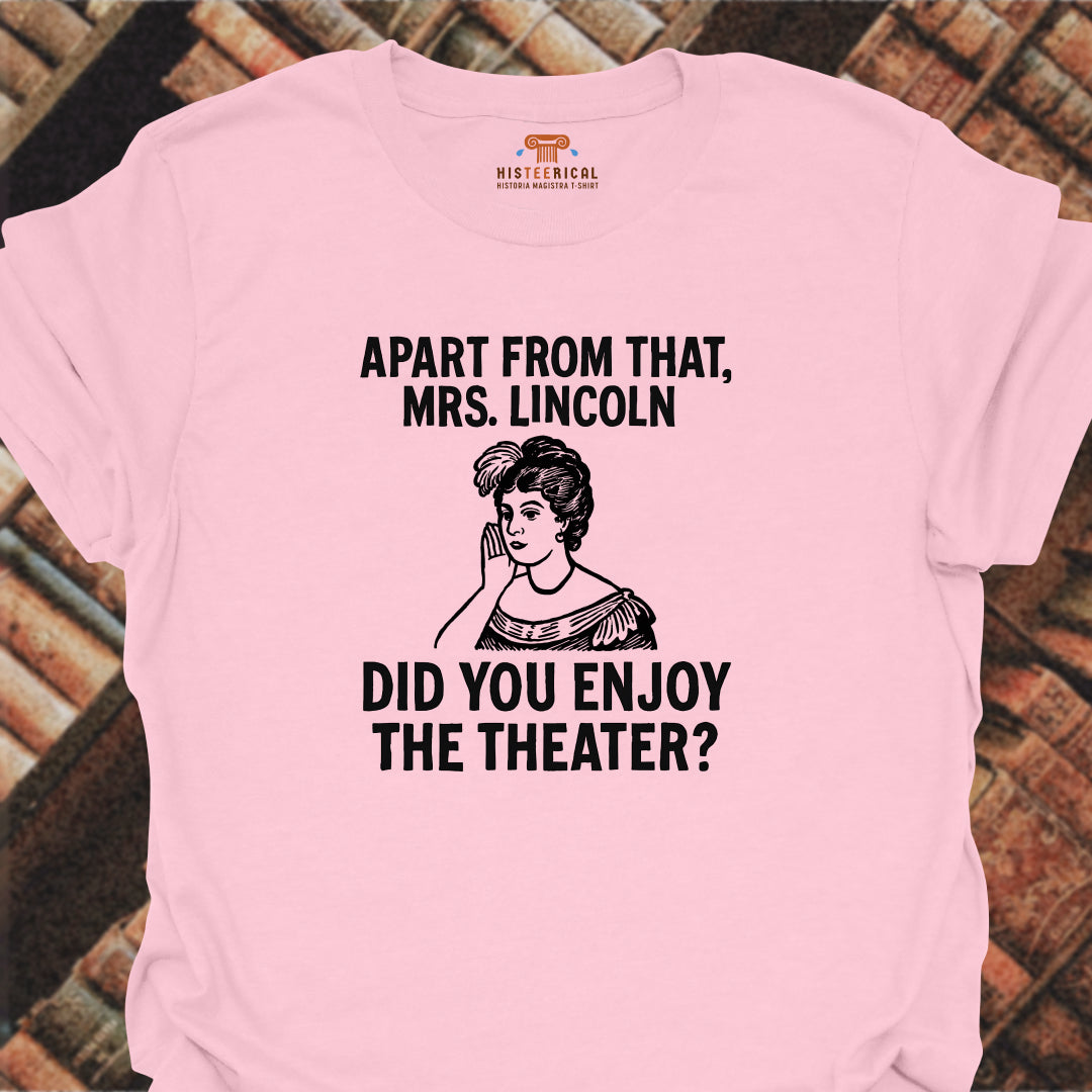 Mrs Lincoln Theater T-Shirt