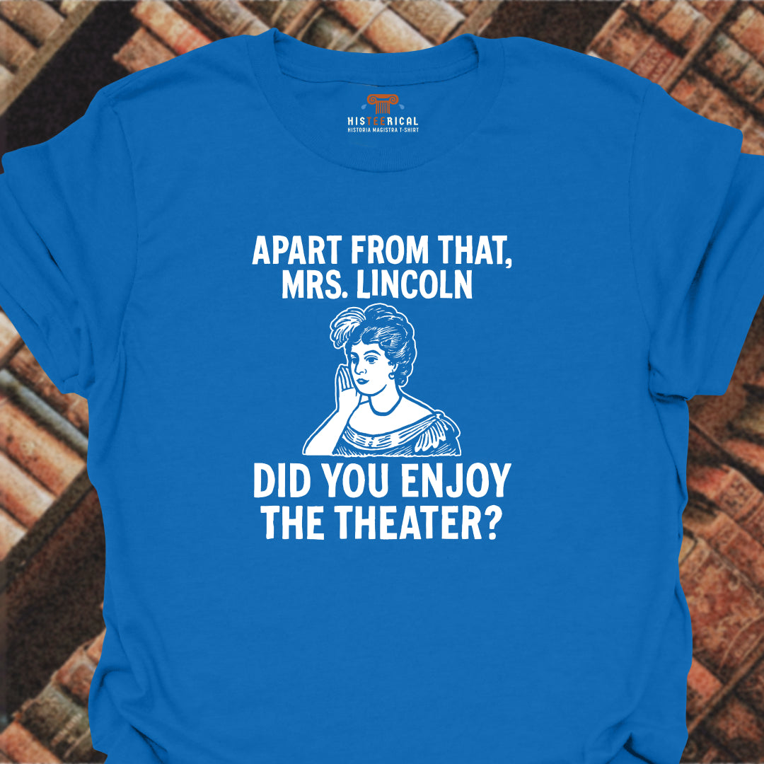 Mrs Lincoln Theater T-Shirt