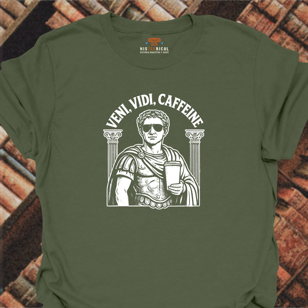 Veni Vidi Caffeine T-Shirt