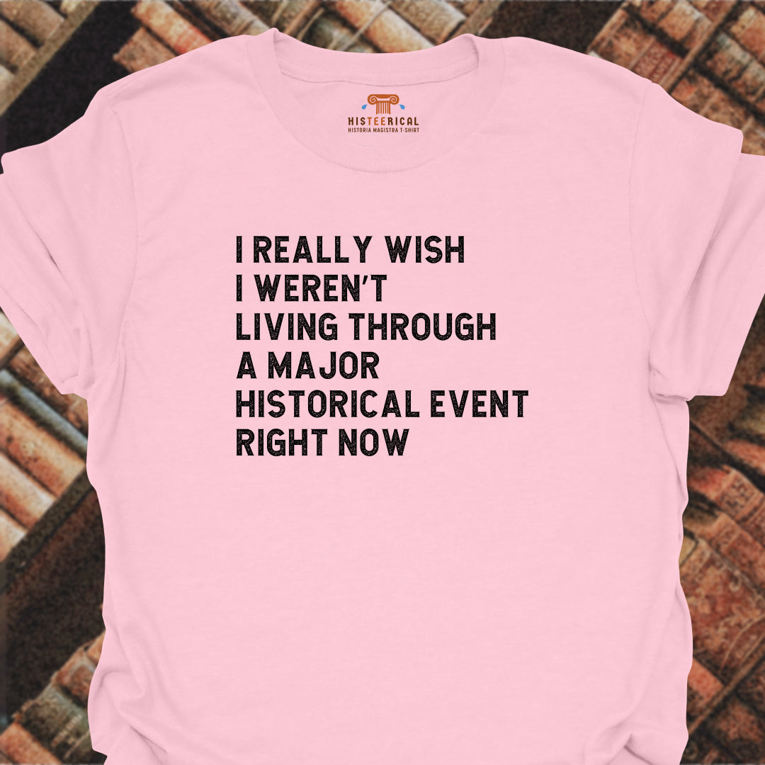 Major Historical Event T-Shirt