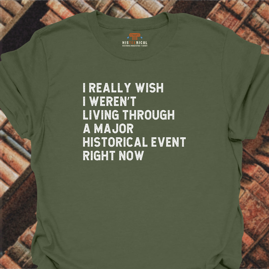 Major Historical Event T-Shirt