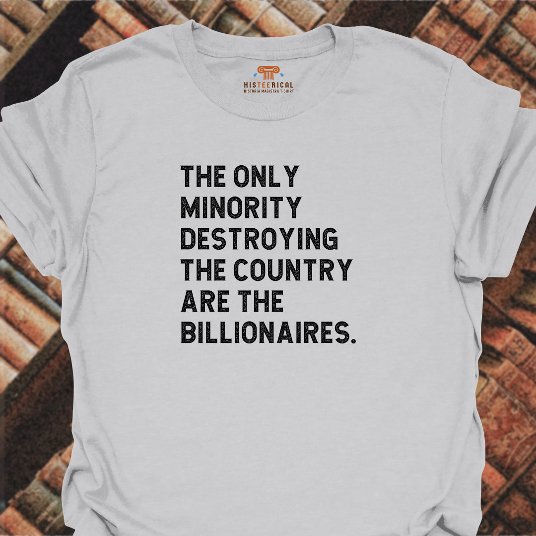Minority Billionaires T-Shirt