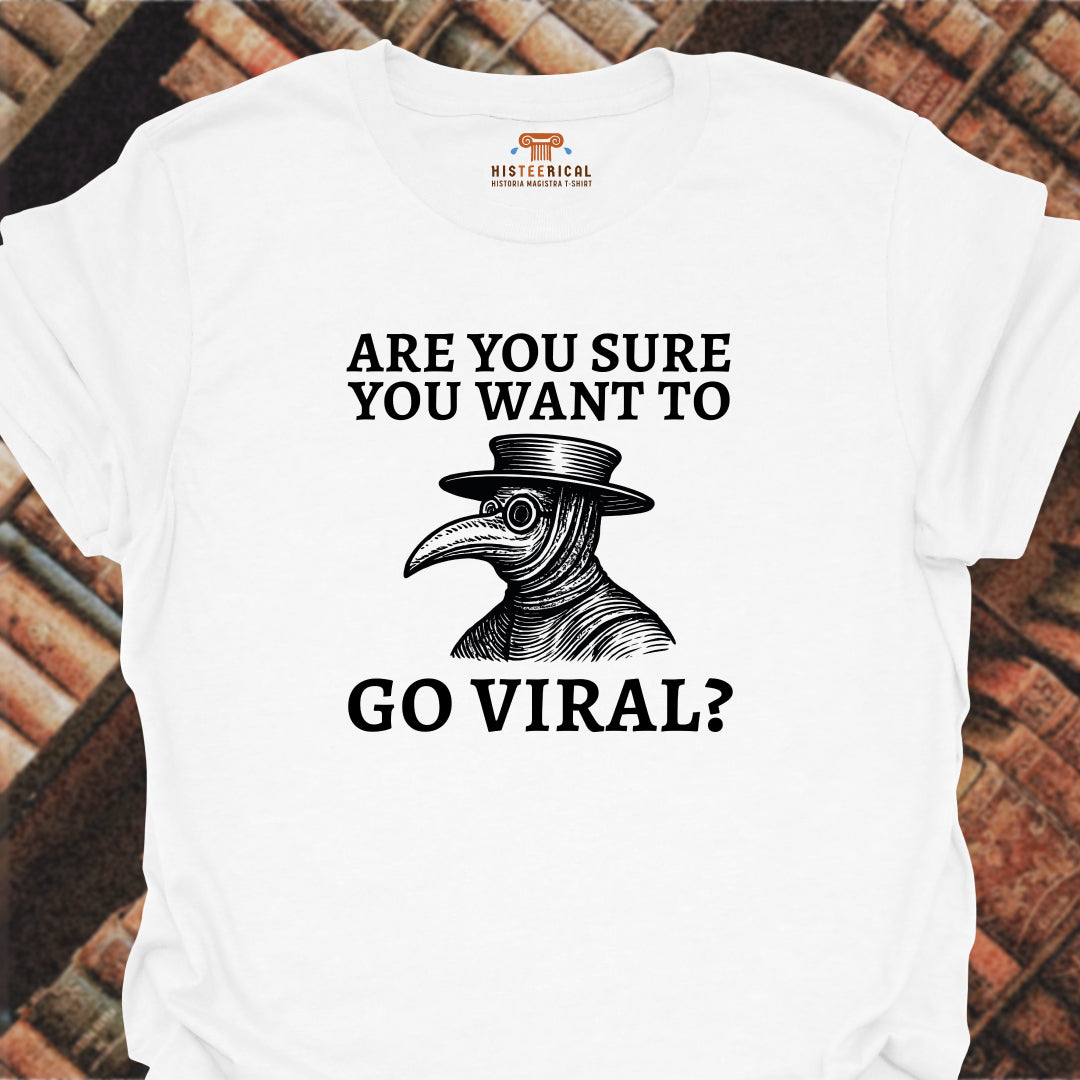 Go Viral T-Shirt