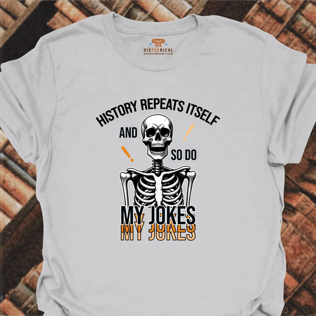 Repeating Jokes T-Shirt