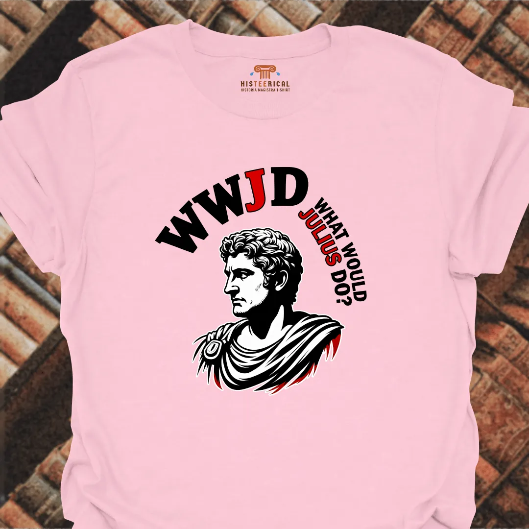 What Would Julius Do T-Shirt