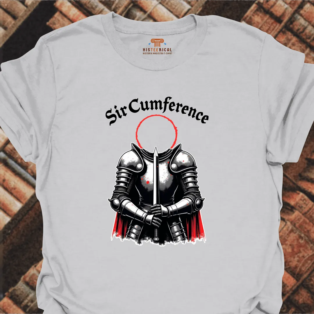 Sir Cumference T-Shirt