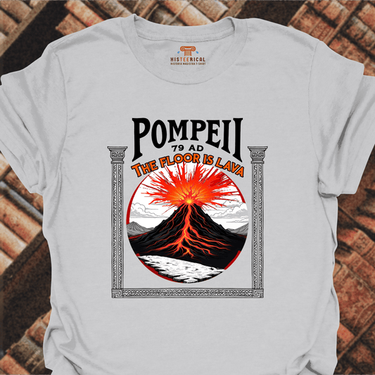 Pompeii The Floor Is Lava