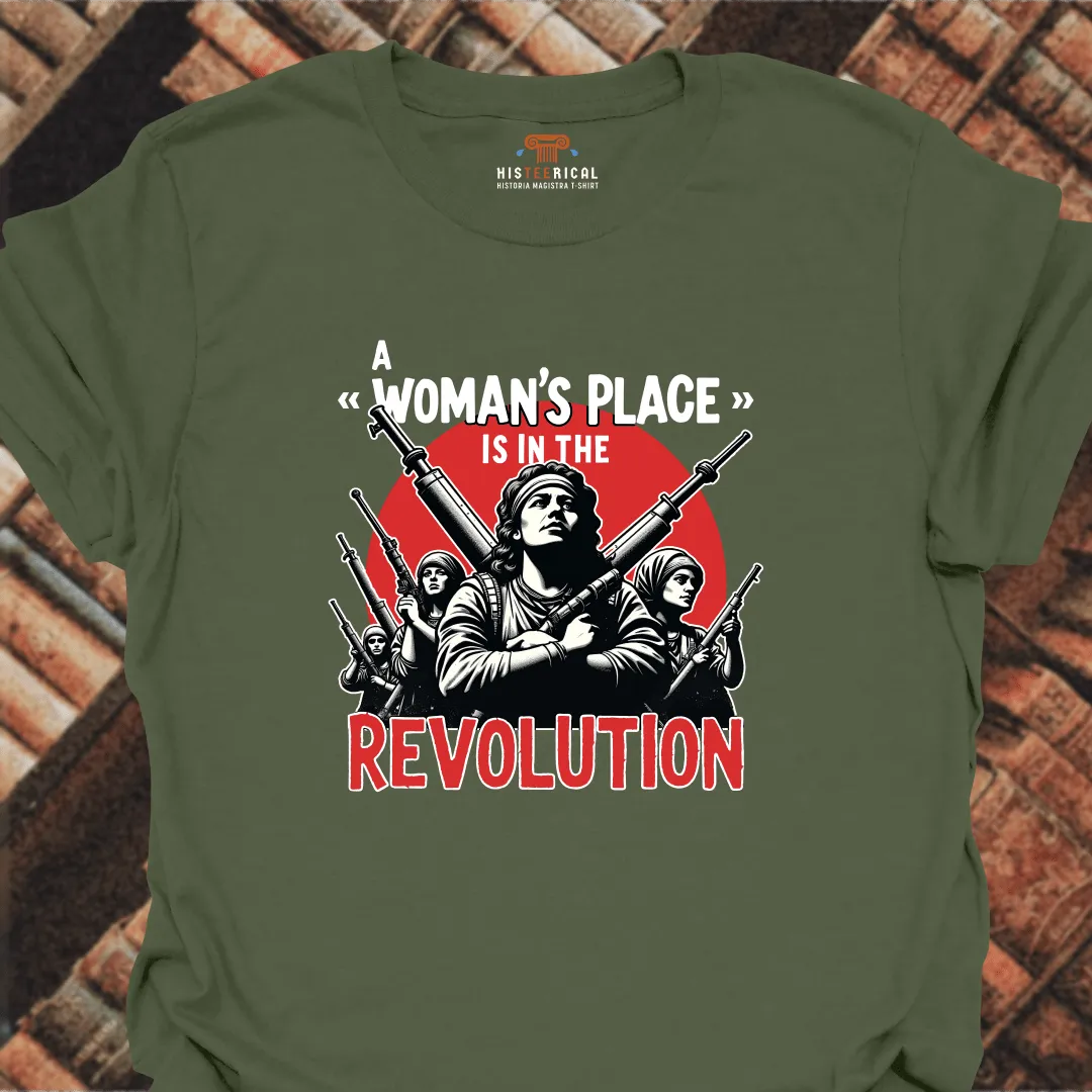 Woman's Place In The Revolution T-Shirt