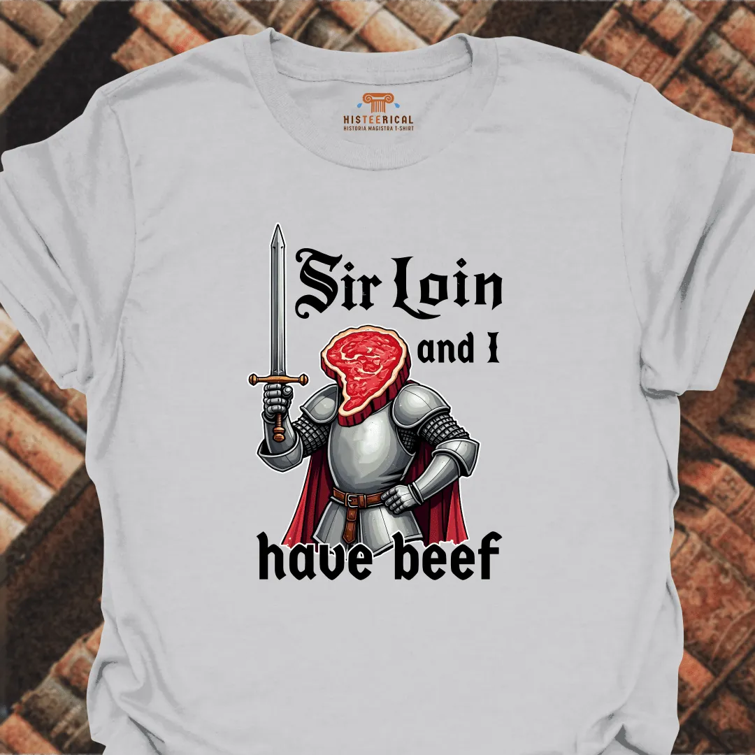 Sir Loin T-Shirt