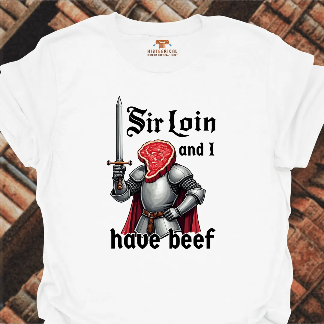 Sir Loin T-Shirt