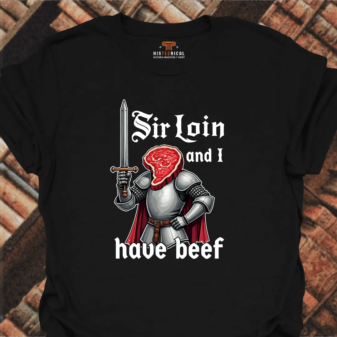 Sir Loin T-Shirt