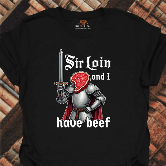 Sir Loin T-Shirt