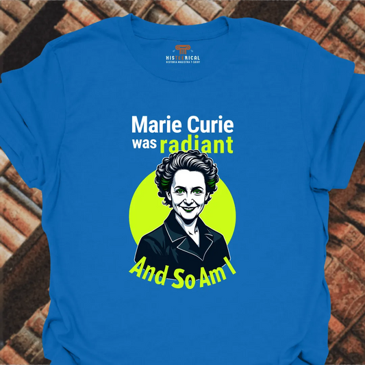 Radiant Marie Curie T-Shirt