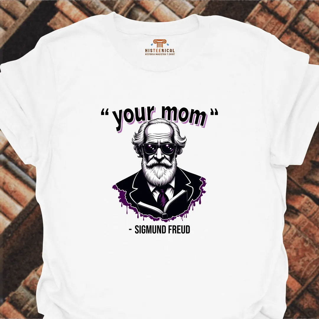 Freud Your Mom T-Shirt