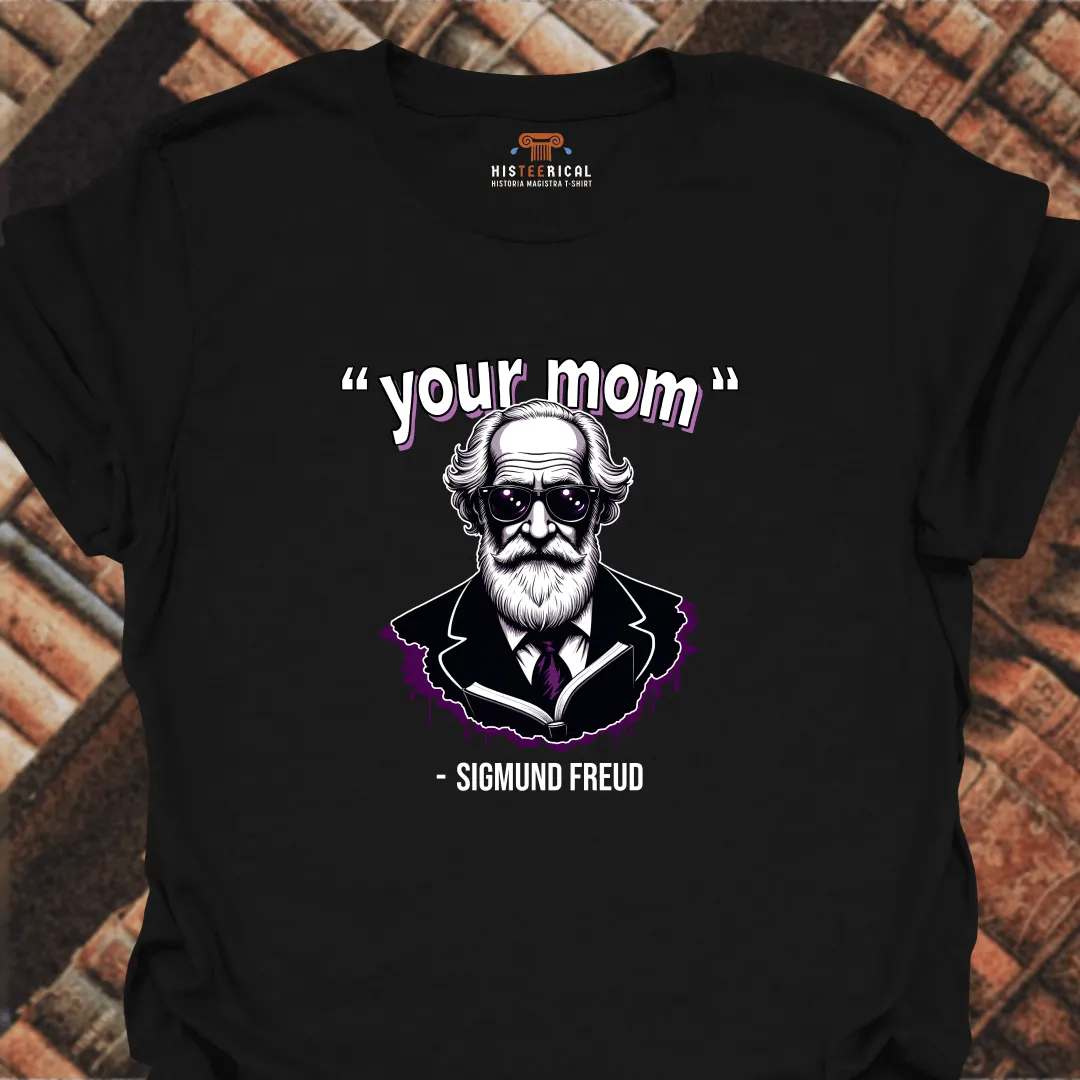 Freud Your Mom T-Shirt