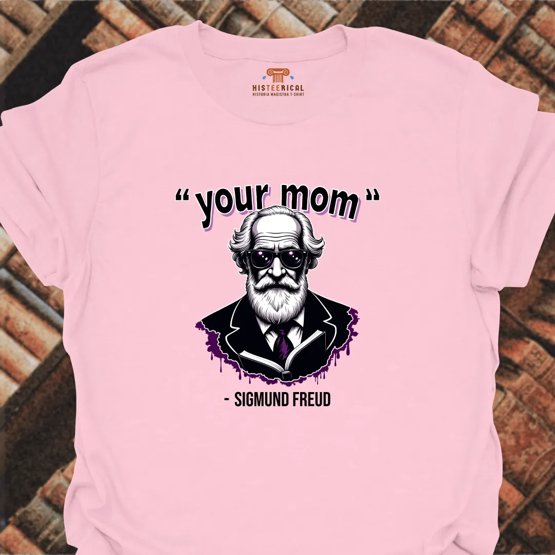 Freud Your Mom T-Shirt
