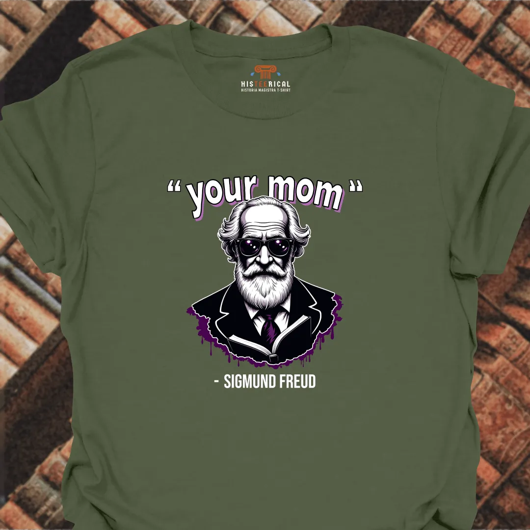Freud Your Mom T-Shirt