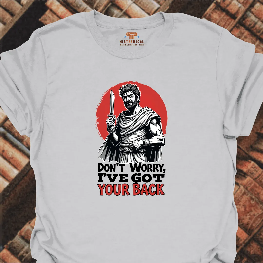 Brutus I've Got Your Back T-Shirt