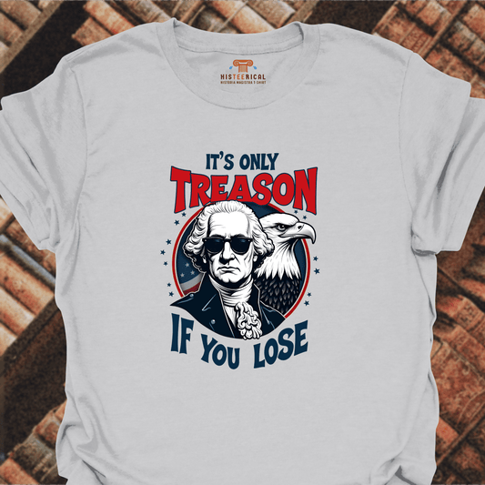 Washington It's Only Treason