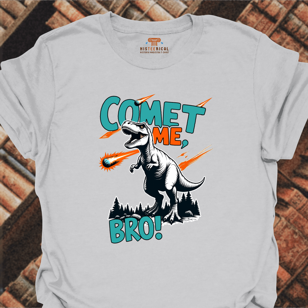 Comet Me Bro