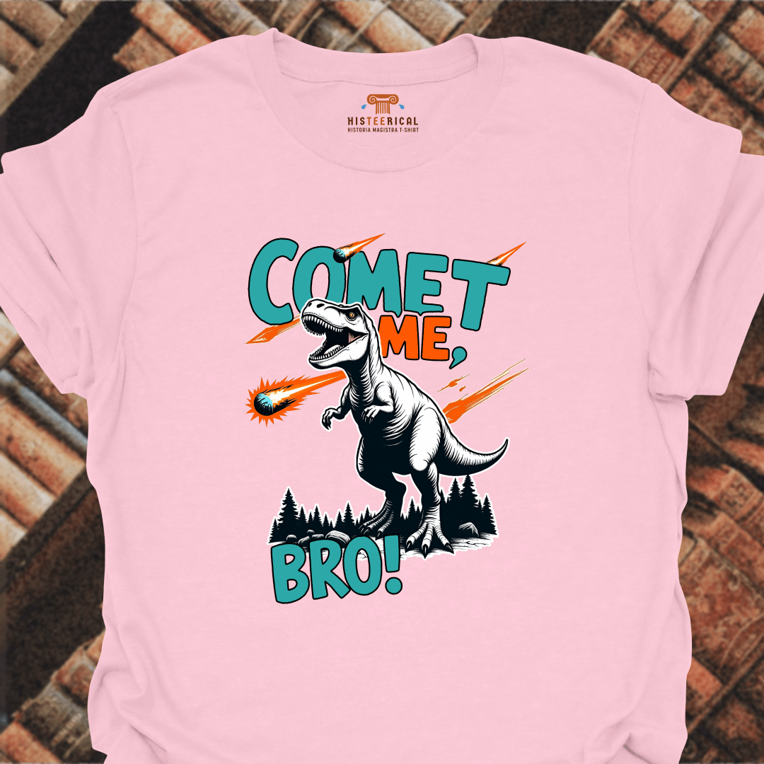 Comet Me Bro