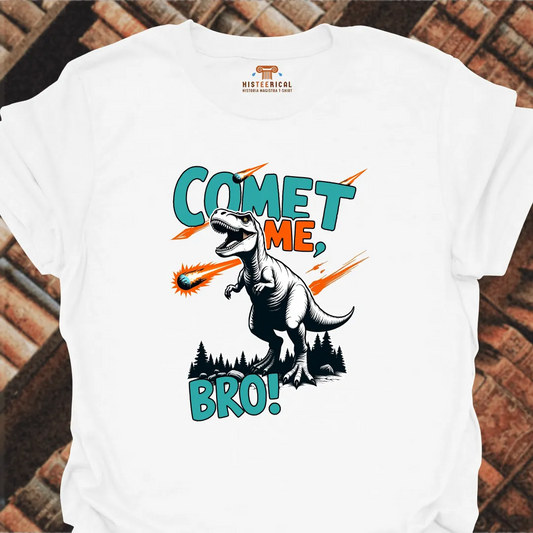 Comet Me Bro T-Shirt