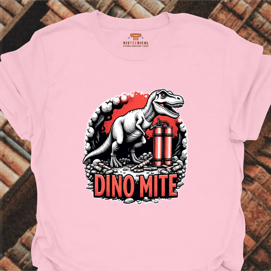Dinomite T-Shirt