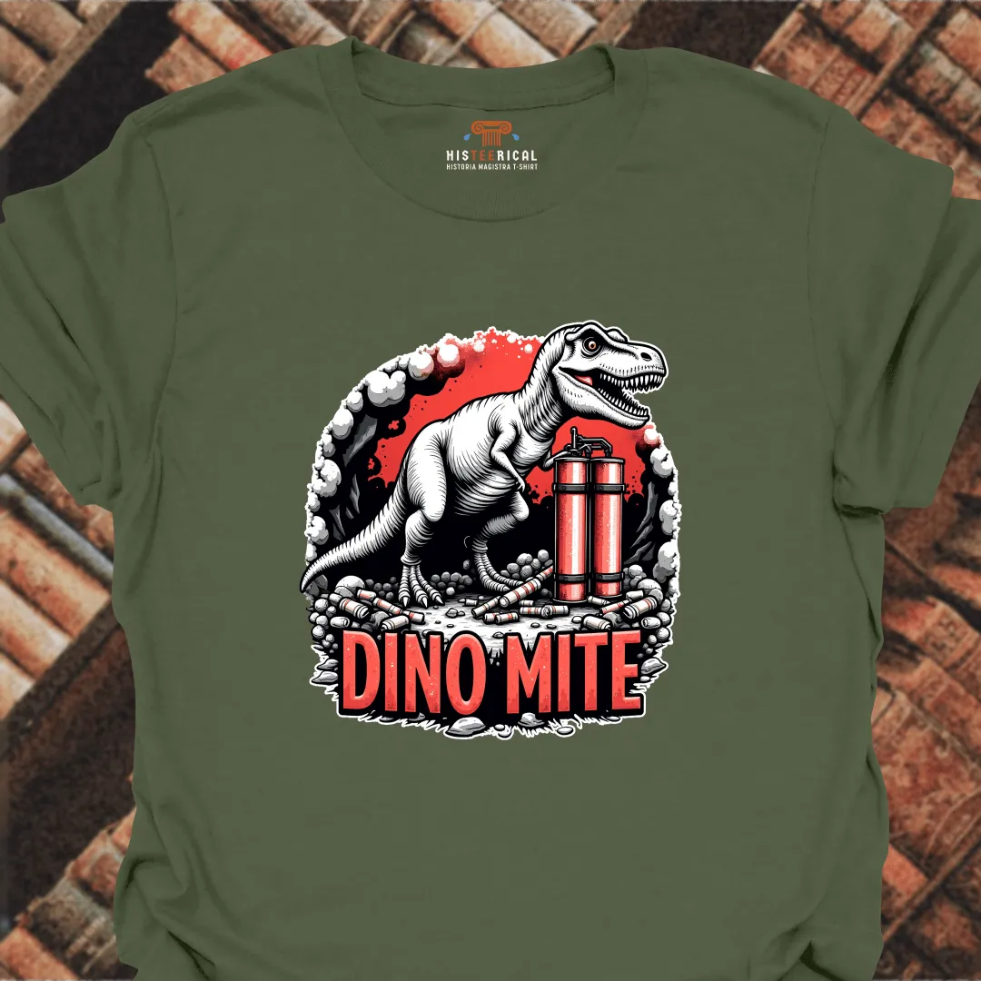 Dinomite T-Shirt