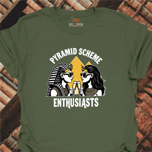 Pyramid Scheme Enthusiasts T-Shirt