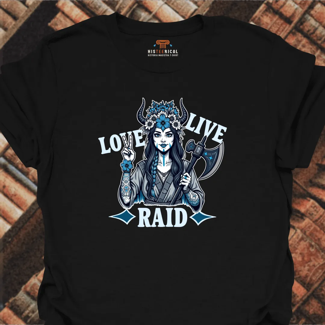 Live Love Raid T-Shirt