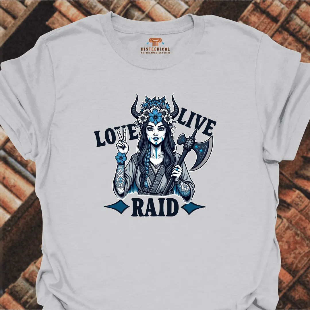Live Love Raid T-Shirt
