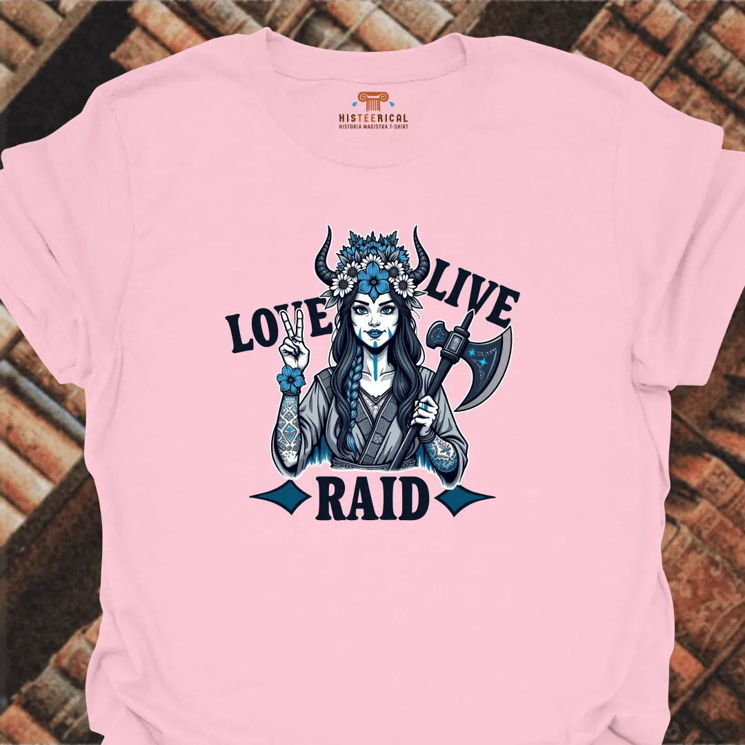 Live Love Raid T-Shirt