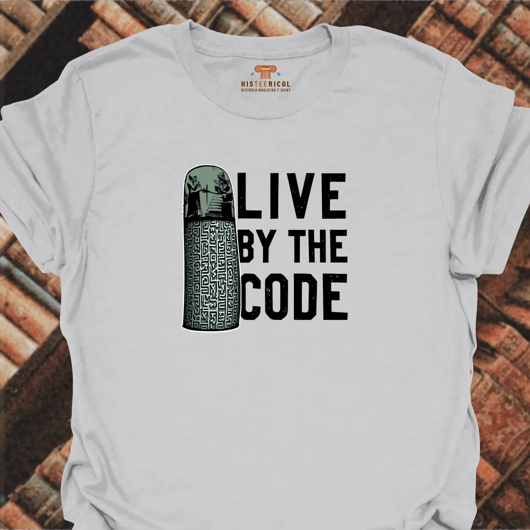 Hammurabi Live By The Code T-Shirt