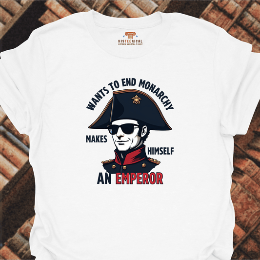 Napoleon Wants To End Monarchy