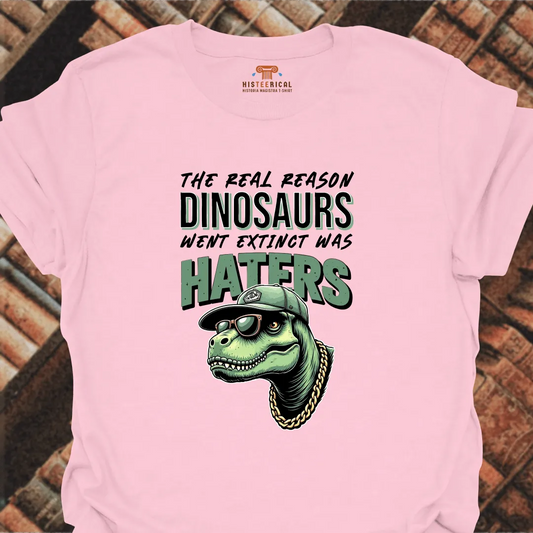 Dinosaurs Haters T-Shirt