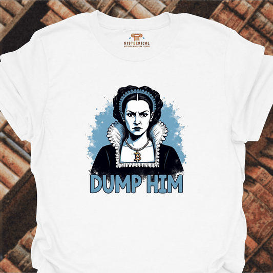 Anne Boleyn Dump Him